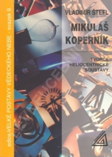 Levně Mikuláš Koperník - tvůrce heliocentrické soustavy - Štefl