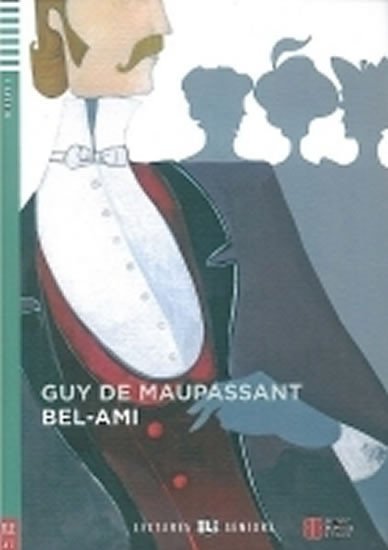 Levně Lectures ELI Juniors 2/A2: Bel-Ami + CD - Guy de Maupassant