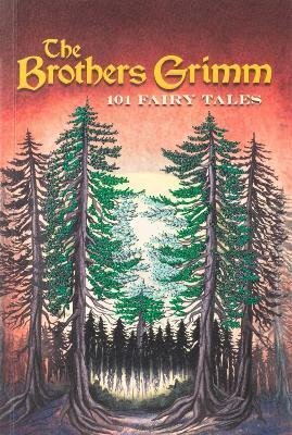 Levně Brothers Grimm: 101 Fairy Tales - Wilhelm Grimm