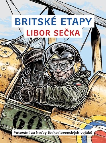 Levně Britské etapy - Putování za hroby československých vojáků - Libor Sečka