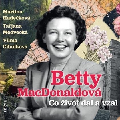 Co život dal a vzal - CDmp3 (Čtou Martina Hudečková, Taťjana Medvecká, Vilma Cibulková) - Betty MacDonald
