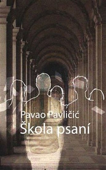 Levně Škola psaní - Pavao Pavličić