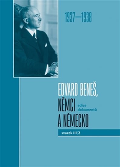 Edvard Beneš, Němci a Německo III/2 (1918-1928) - autorů kolektiv