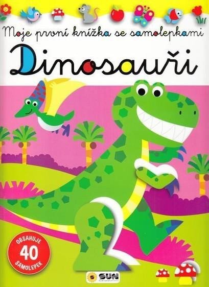 Levně Dinosauři - Moje první knížka se samolepkami