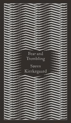 Levně Fear and Trembling: Dialectical Lyric by Johannes De Silentio - Søren Kierkegaard
