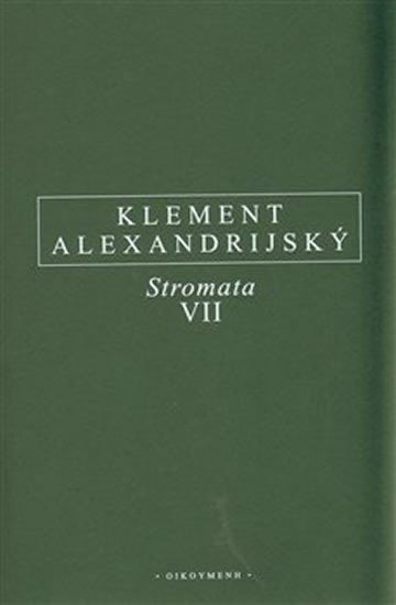 Levně Stromata VII. - Klement Alexandrijský