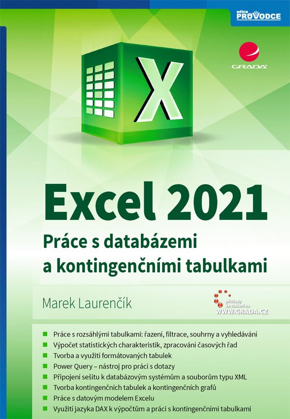 Excel 2021 - Práce s databázemi a kontingenčními tabulkami - Marek Laurenčík