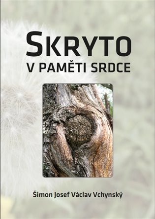 Levně Skryto v paměti srdce - Šimon Josef Václav Vchynský