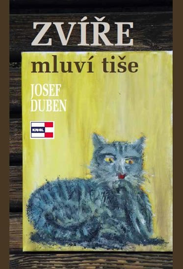 Levně Zvíře mluví tiše - Josef Duben