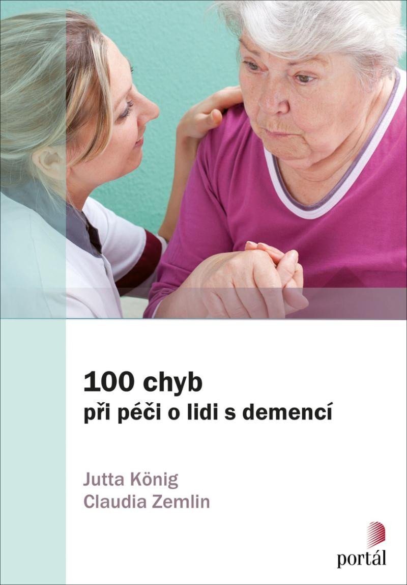 100 chyb při péči o lidi s demencí, 2. vydání - Jutta König