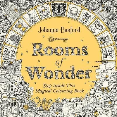 Rooms of Wonder : Step Inside this Magical Colouring Book - Johanna Basford