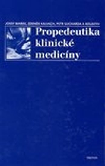 Levně Propedeutika klinické medicíny - Zdeněk Kalvach