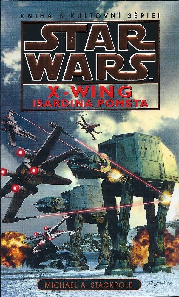 Star Wars - X-Wing 8 - Isardina pomsta - Michael Stackpole