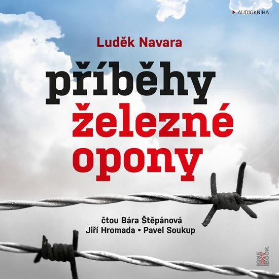 Levně Příběhy železné opony - CDmp3 (Čte Barbora Štěpánová a Jiří Hromada) - Luděk Navara