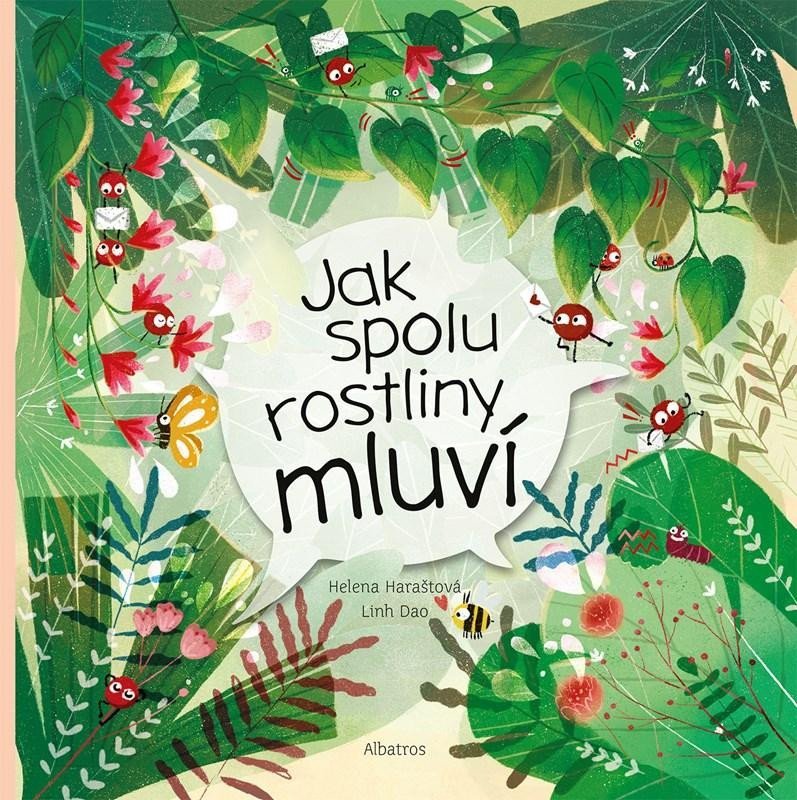 Levně Jak spolu rostliny mluví - Helena Haraštová