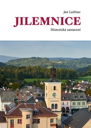 Levně Jilemnice. Historická zastavení - Jan Luštinec