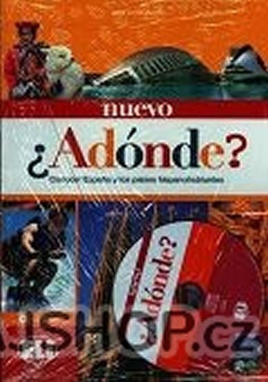 Nuevo Adónde: Libro del alumno + CD Audio - Ramirez Silvia Cortés