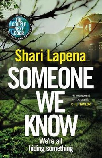 Levně Someone We Know - Shari Lapena