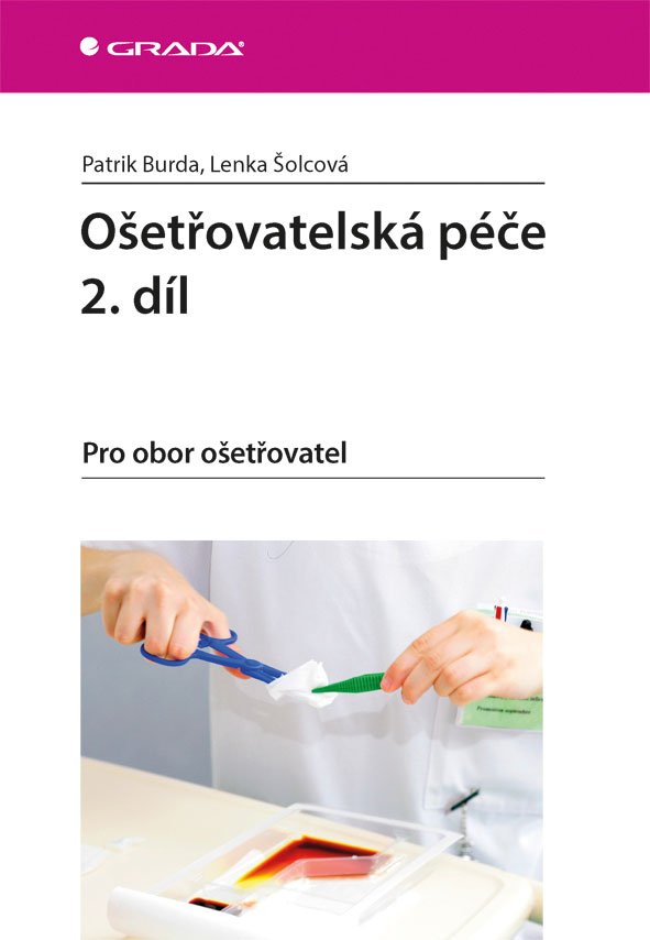 Levně Ošetřovatelská péče 2. díl - Pro obor ošetřovatel - Patrik Burda