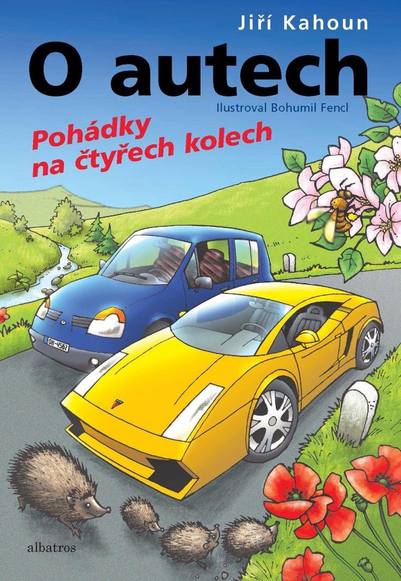 Levně O autech - Pohádky na čtyřech kolech, 2. vydání - Jiří Kahoun