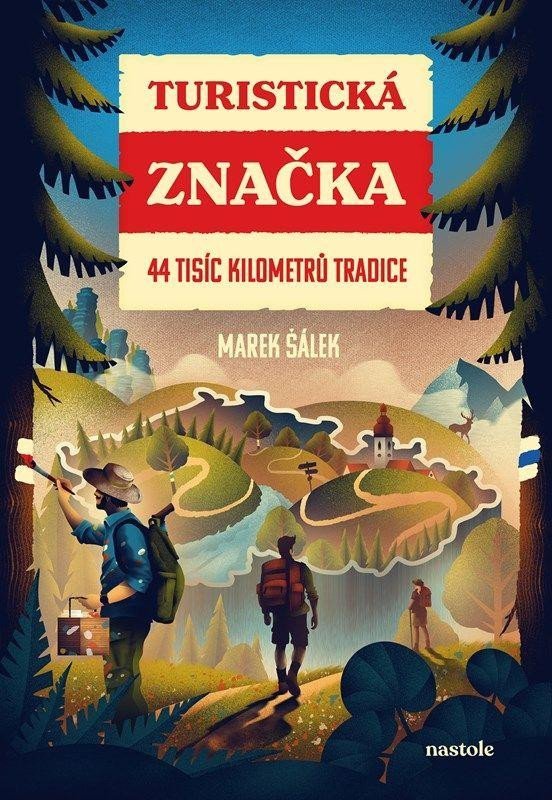 Levně Turistická značka - 44 tisíc kilometrů tradice - Marek Šálek