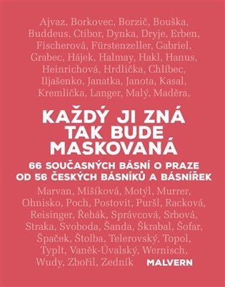 Každý ji zná tak bude maskovaná - 66 současných básní o Praze od 56 českých básníků a básnířek - Jakub Řehák