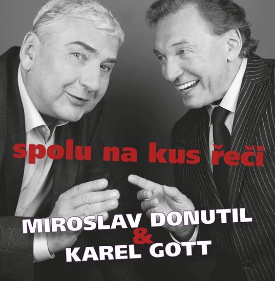 Levně Miroslav Donutil a Karel Gott: Spolu na kus řeči CD - Miroslav Donutil