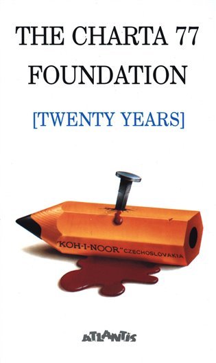 Levně The Charta 77 Foundation [Twenty Years]