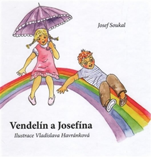 Levně Vendelín a Josefína - Josef Soukal