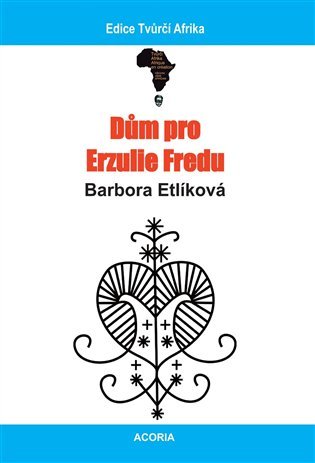 Levně Dům pro Erzulie Fredu - Barbora Etlíková
