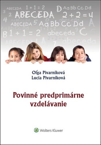 Povinné predprimárne vzdelávanie - Oľga Pivarníková; Lucia Pivarníková