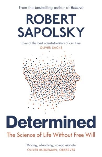 Levně Determined: The Science of Life Without Free Will - Robert M. Sapolsky