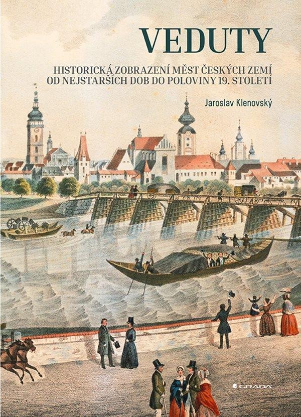 Levně Veduty - Historická zobrazení měst českých zemí od nejstarších dob do poloviny 19. století - Jaroslav Klenovský