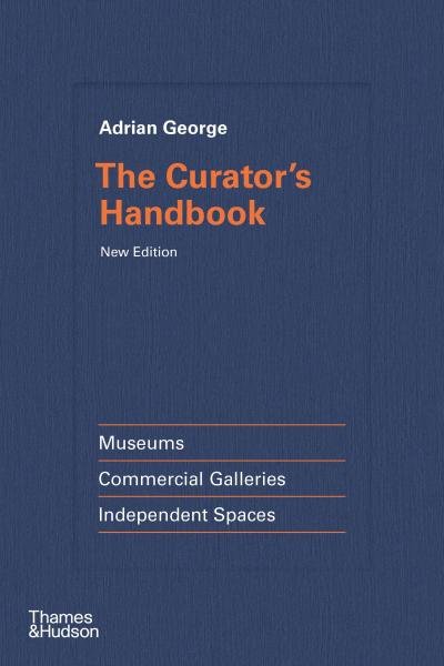 Levně The Curator's Handbook - Adrian George