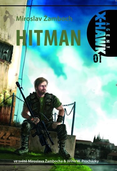 Levně Agent X-Hawk 1 - Hitman - Miroslav Žamboch