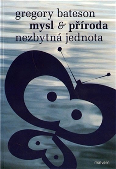Product detail of Mysl a příroda - Nezbytná jednota - Gregory Bateson