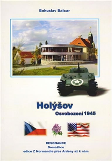 Holýšov - Osvobození 1945 - Bohuslav Balcar