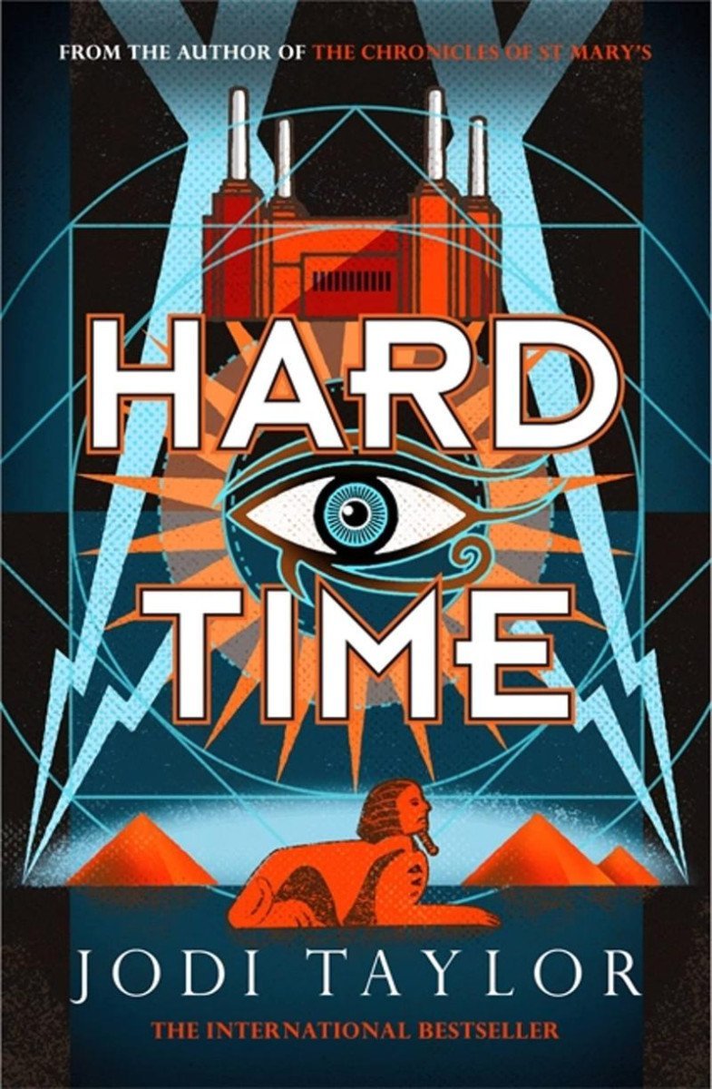 Levně Hard Time: The Time Police 2 - Jodi Taylor