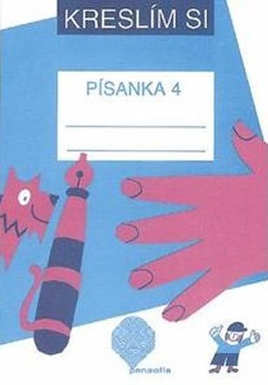 Levně Kreslím si a píšu - Písanka 4 (pro 1. ročník ZŠ) - Marie Vančurová