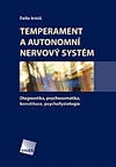 Levně Temperament a autonomní nervový systém - Felix Irmiš