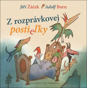 Levně Z rozprávkovej postieľky - Jiří Žáček; Adolf Born