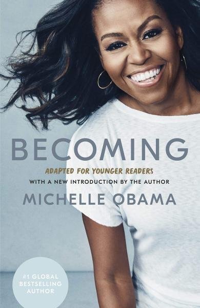 Becoming: Adapted for Younger Readers, 1. vydání - Michelle Obama