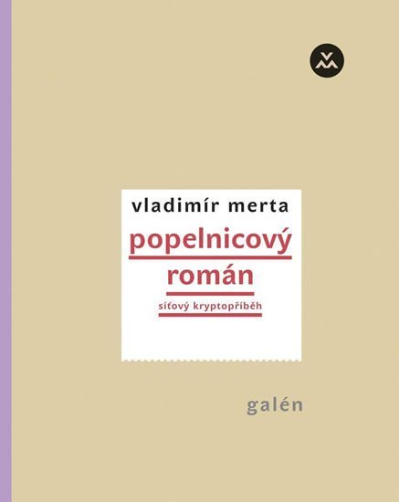 Levně Popelnicový román - Síťový kryptopříběh, 1. vydání - Vladimír Merta