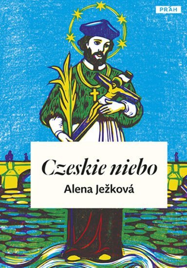 Levně Czeskie niebo / České nebe (polsky) - Alena Ježková