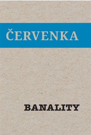 Levně Banality - Jiří Červenka