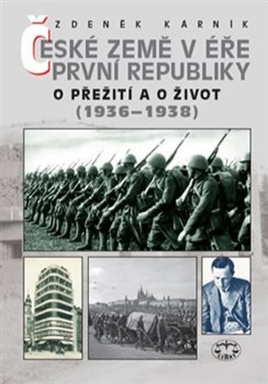 České země v éře první republiky 3 - O přežití a o život (1918-1938) - Zdeněk Kárník