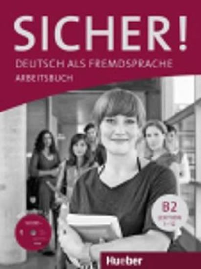 Levně Sicher! B2: Arbeitsbuch mit CD-ROM - Anne Jacobs