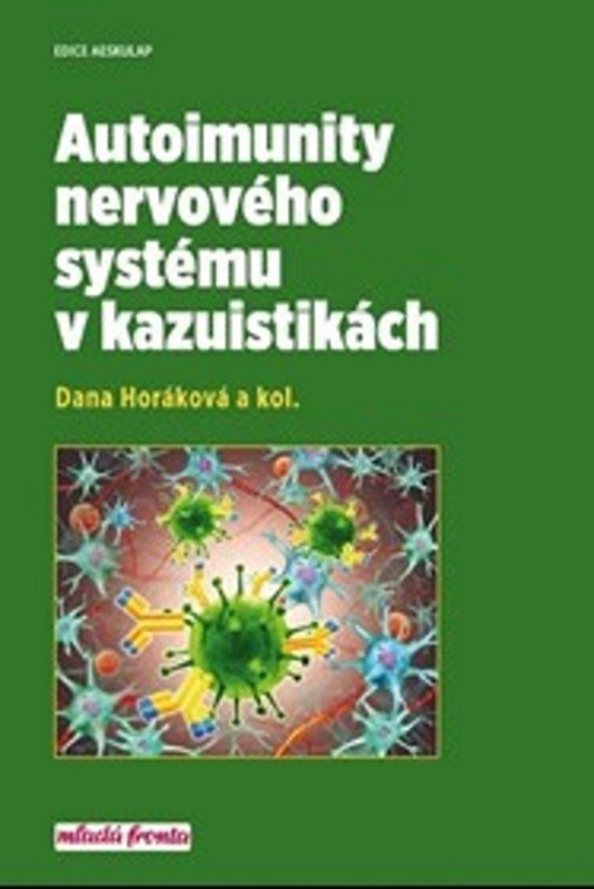 Levně Autoimunity nervového systému v kazuistikách - Dana Horáková