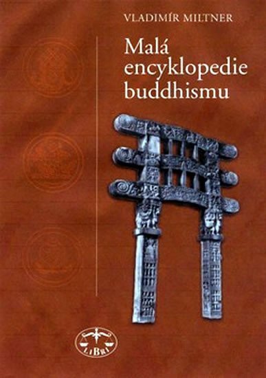 Malá encyklopedie buddhismu - Vladimír Miltner