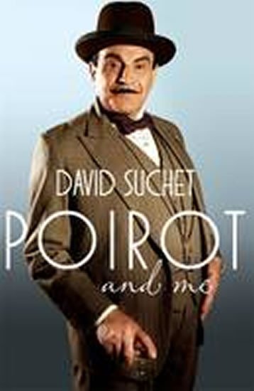 Levně Poirot and Me - David Suchet